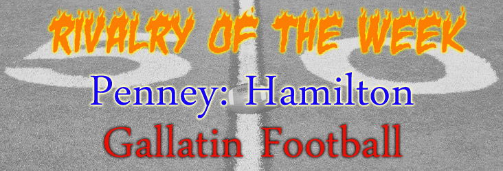 Penney:Hamilton at Gallatin Football Preview