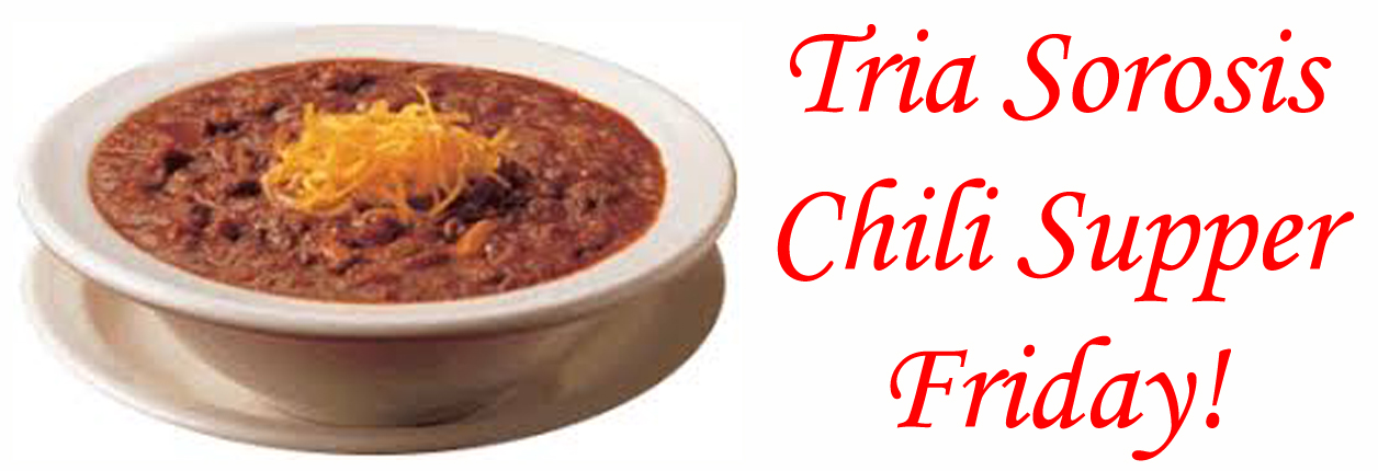 Tria Sorosis Chili Supper Is Friday