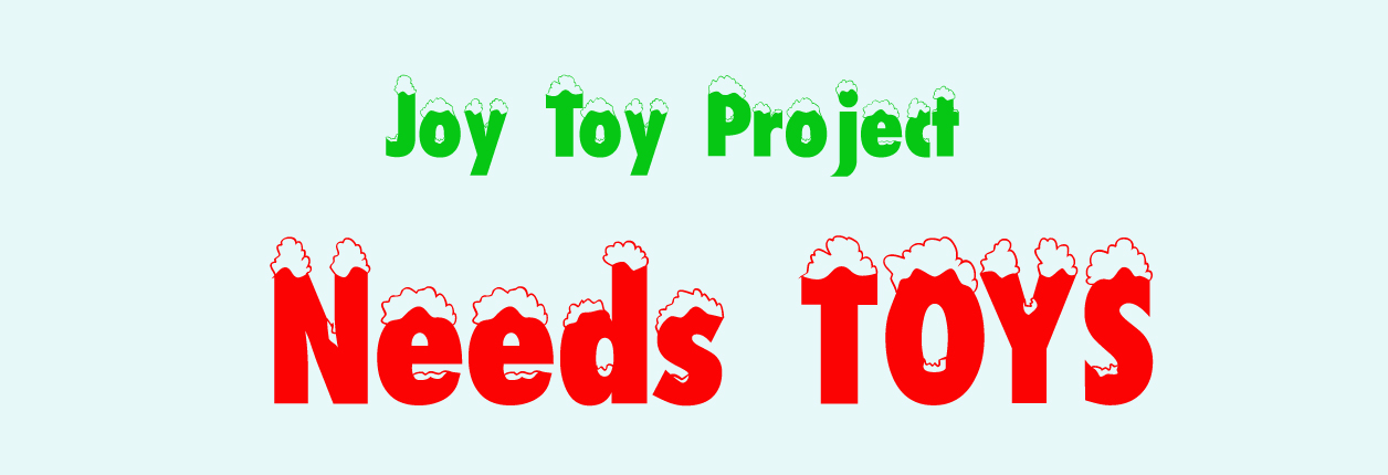 Joy Toy Accepting Donations For Holiday Giving