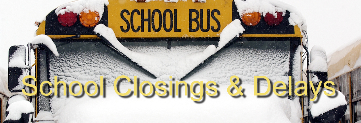 School Closings Due To Snow And Slick Roads