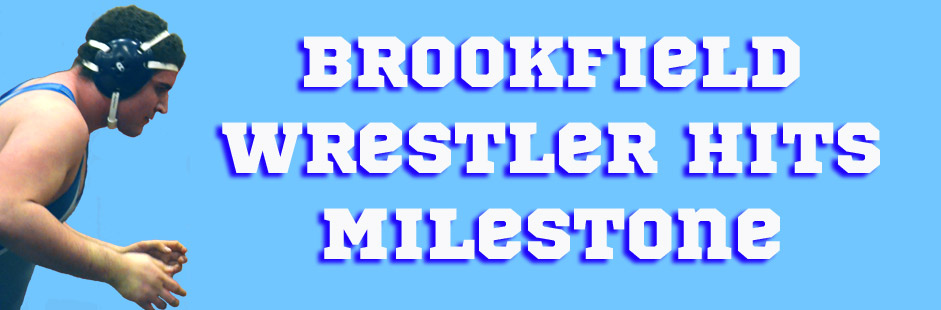 Brookfield’s Baker Reaches Wrestling Milestone