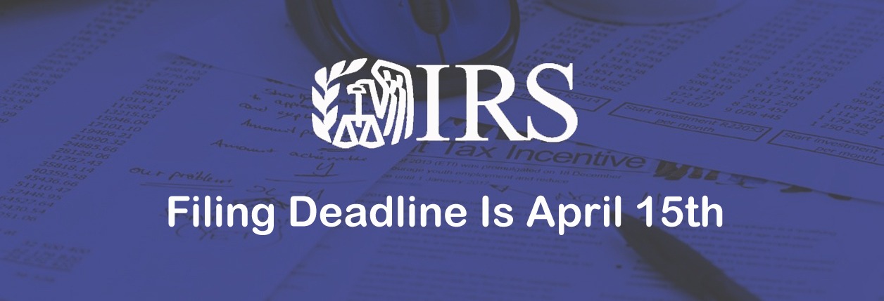 Tax Deadline – April 15th