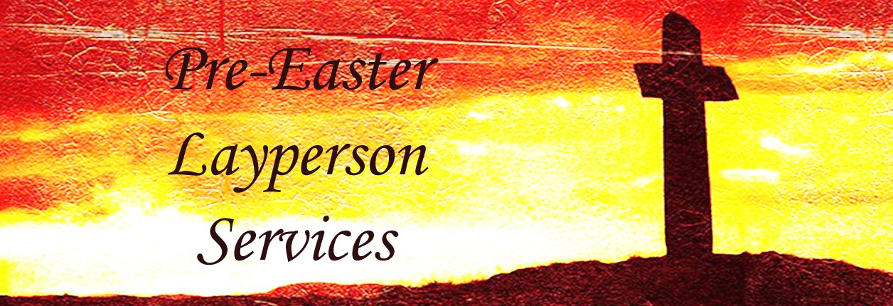 Chillicothe Pre-Easter Layperson Services