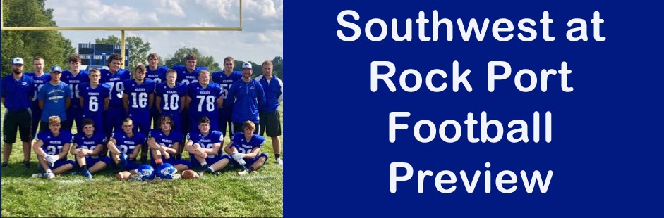 Southwest vs Rock Port Football Preview