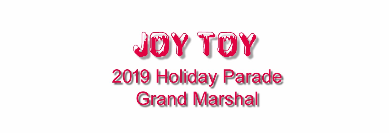 Joy Toy Named Holiday Parade Grand Marshal