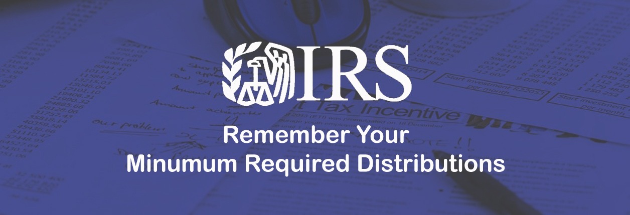 Avoid Penalties By Taking Minimum Distributions