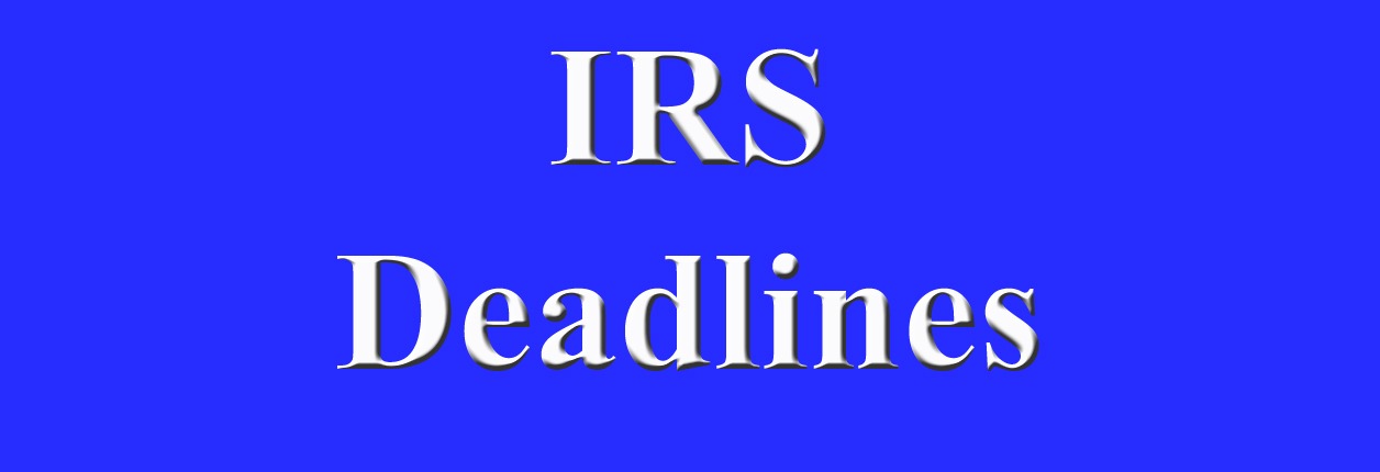 IRS Extended Deadlines END SOON