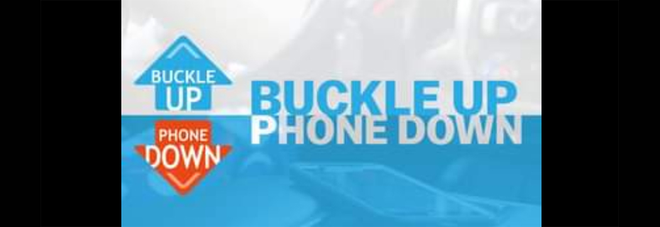 Seventh Annual “Buckle Up / Phone Down Challenge”