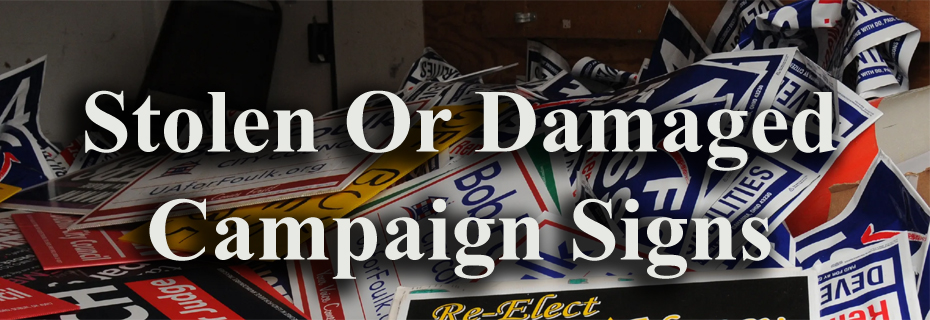 Don’t Steal Or Vandalize Political Signs